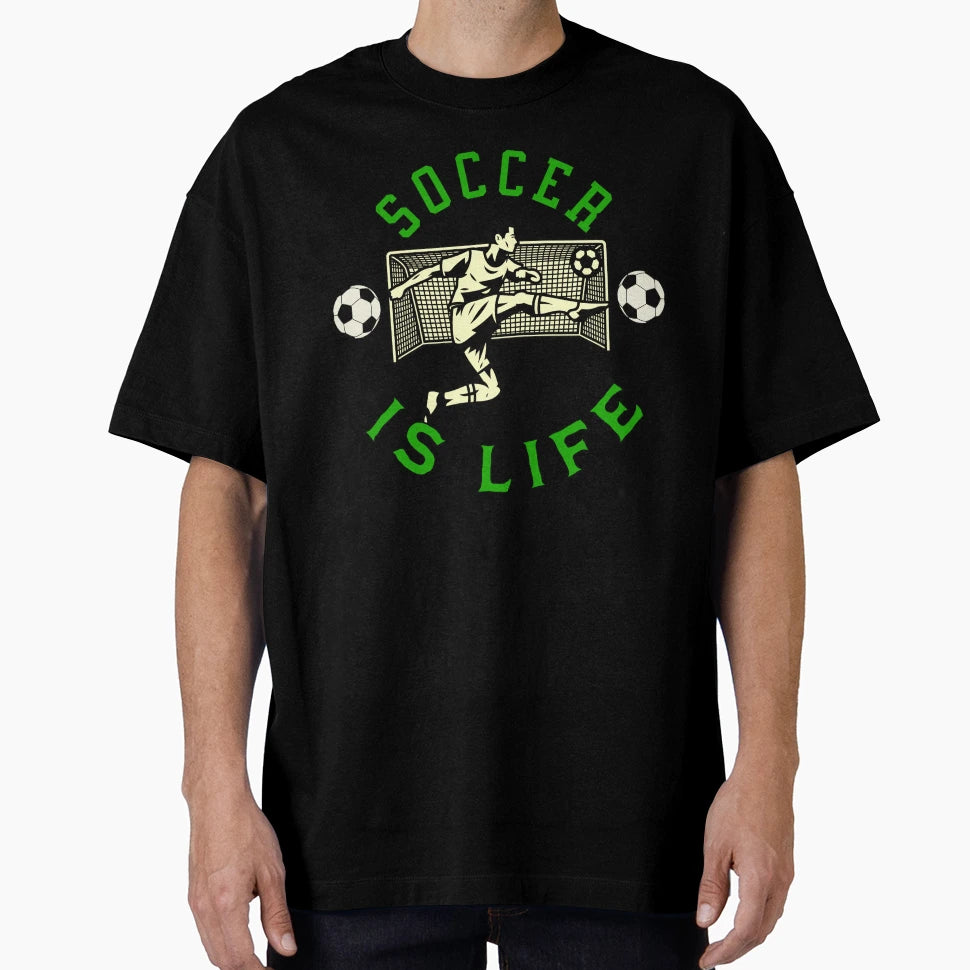 Soccer Is Life Goal Striker T-Shirt - Custom Art Print Unisex - T-Shirt, Sweatshirt, Hoodie