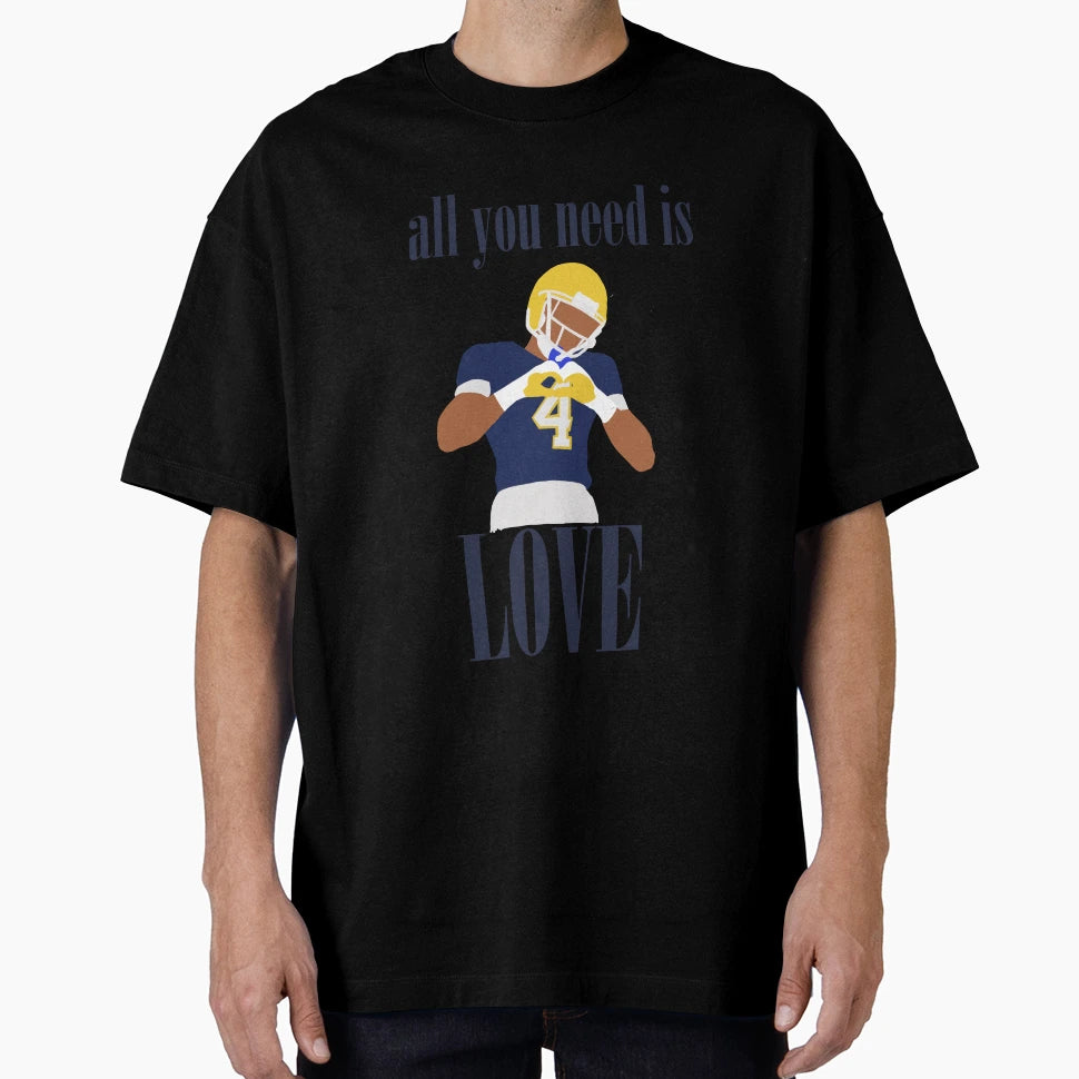 All You Need Is Jeremiyah Love T-Shirt - Fun Novelty Design Men Women - T-Shirt, Sweatshirt, Hoodie