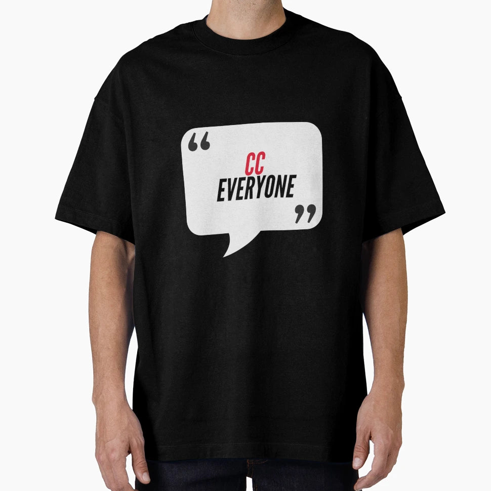 Cc Everyone Consulting Agency Humour T-Shirt - Custom Art Print for Adults - T-Shirt, Sweatshirt, Hoodie