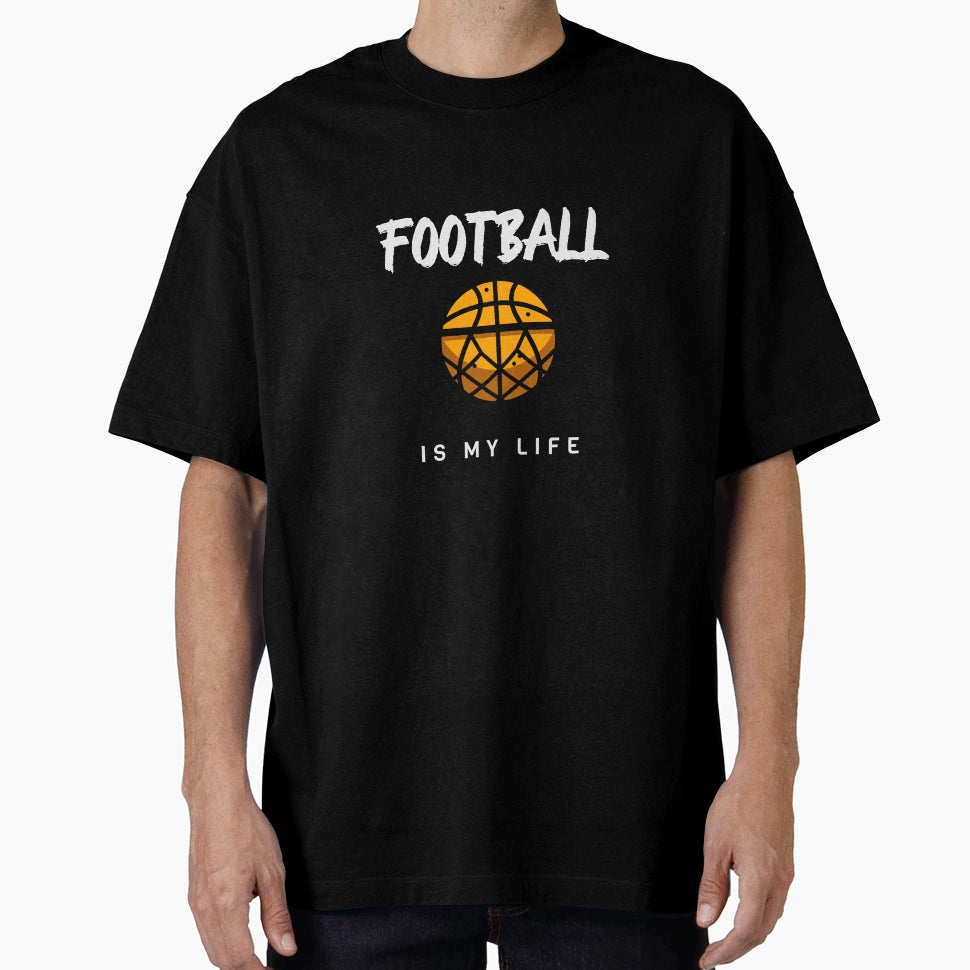 Football Is My Life Funny Sportsball T-Shirt - Streetwear Style Men Women - T-Shirt, Sweatshirt, Hoodie