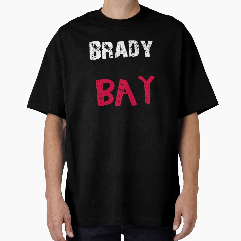 Brady To Bay T-Shirt - Streetwear Style Men Women - T-Shirt, Sweatshirt, Hoodie