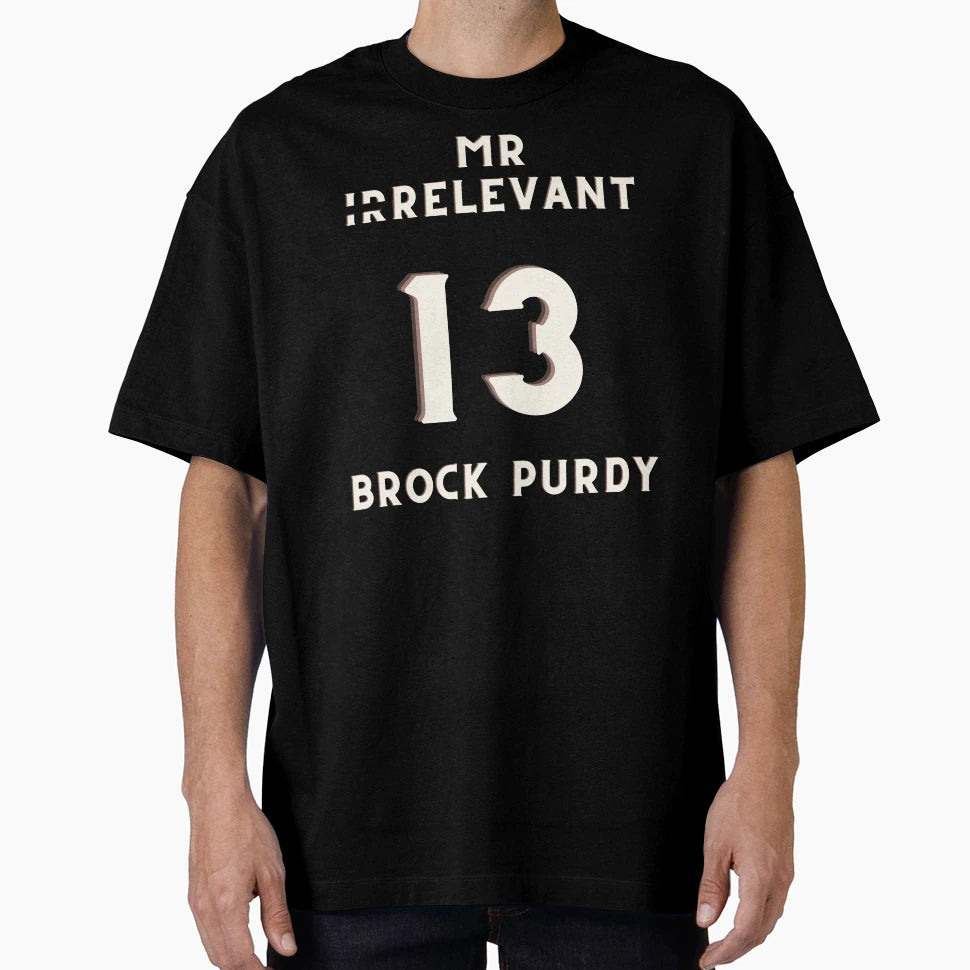 BP Mr Irrelevant T-Shirt - Graphic Print Men Women - T-Shirt, Sweatshirt, Hoodie
