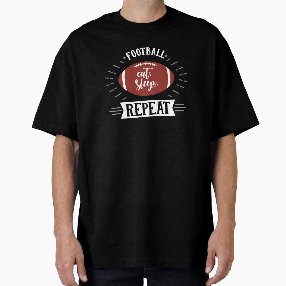 Football Eat Sleep Repeat Sports T-Shirt - Aesthetic Graphic Men Women - T-Shirt, Sweatshirt, Hoodie