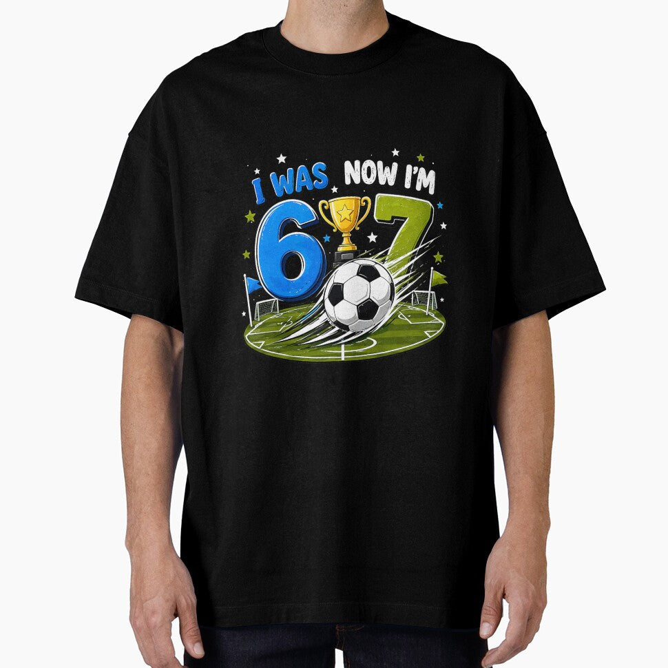 I was 6 Now I'm 7 Soccer Birthday Year Old Boy Girl - Adult & Kids T-Shirts, Sweatshirts & Hoodies apparel design preview 1