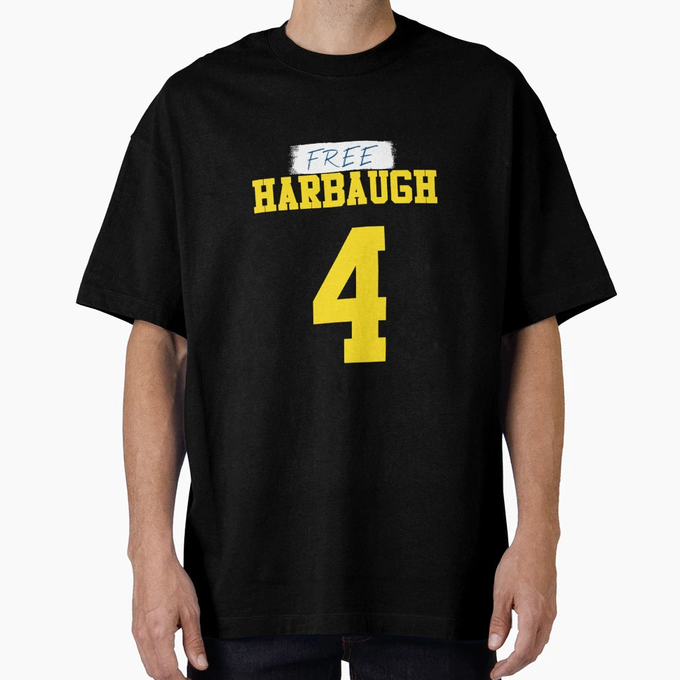 Free Harbaugh Michigan Free Harbaugh T-Shirt - Streetwear Style Unisex - T-Shirt, Sweatshirt, Hoodie
