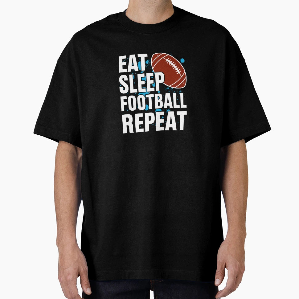 Eat Sleep Football Repeat Our Favorite T-Shirt - Trendy Graphic Unisex - T-Shirt, Sweatshirt, Hoodie