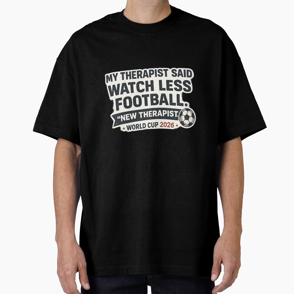 My Therapist Said Watch Less Football New World Cup - Adult & Kids T-Shirts, Sweatshirts & Hoodies apparel design preview 1