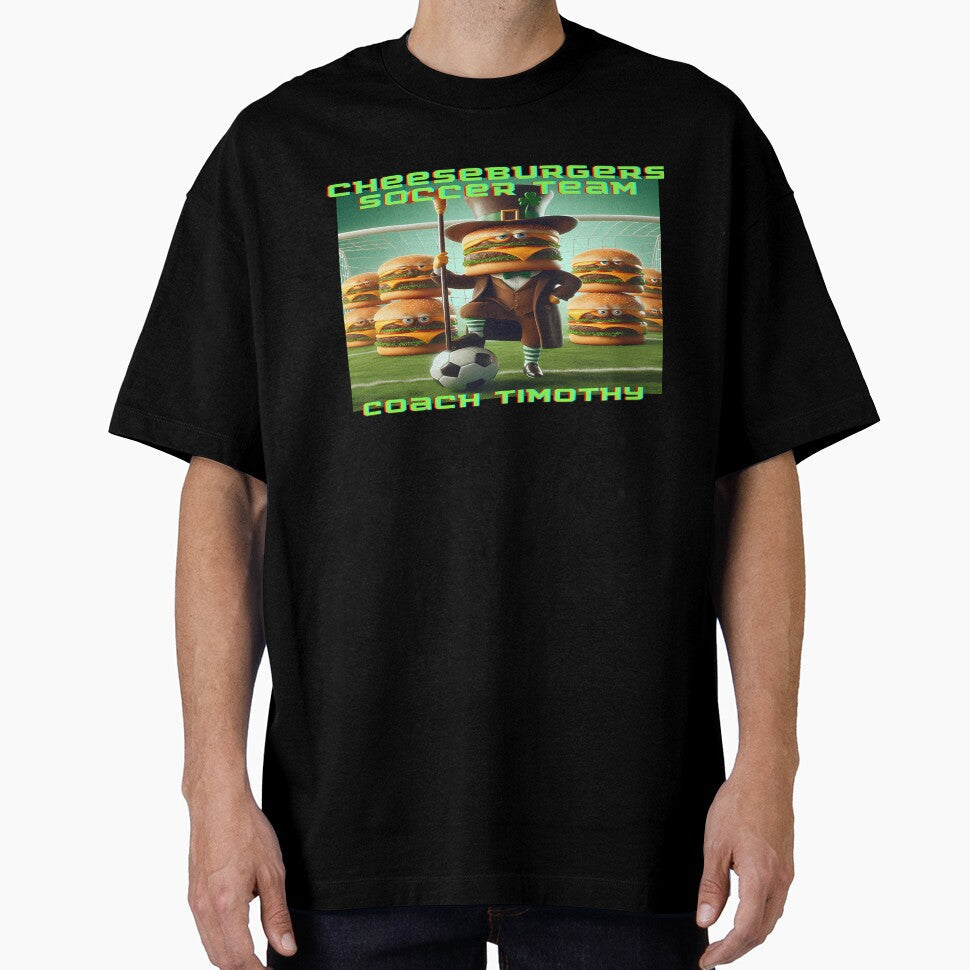Cheeseburgers Soccer Team Coach Timothy by - Adult & Kids T-Shirts, Sweatshirts & Hoodies apparel design preview 1