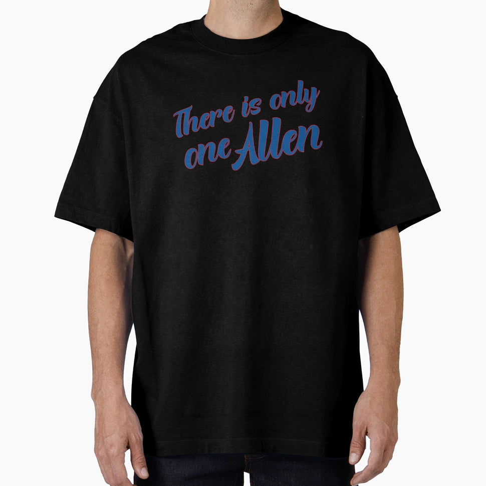 There Is Only One Allen T-Shirt - Aesthetic Graphic Unisex - T-Shirt, Sweatshirt, Hoodie