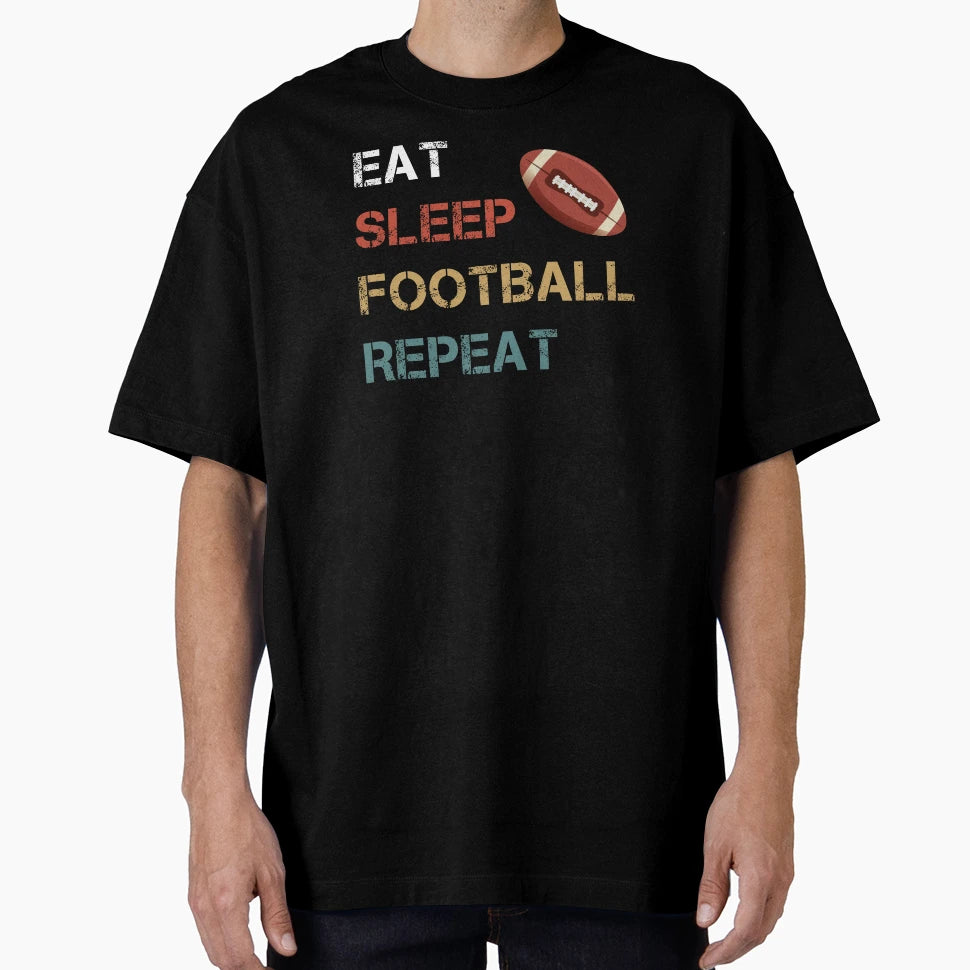 Eat Sleep Football Repeat T-Shirt - Minimalist Print for Adults - T-Shirt, Sweatshirt, Hoodie