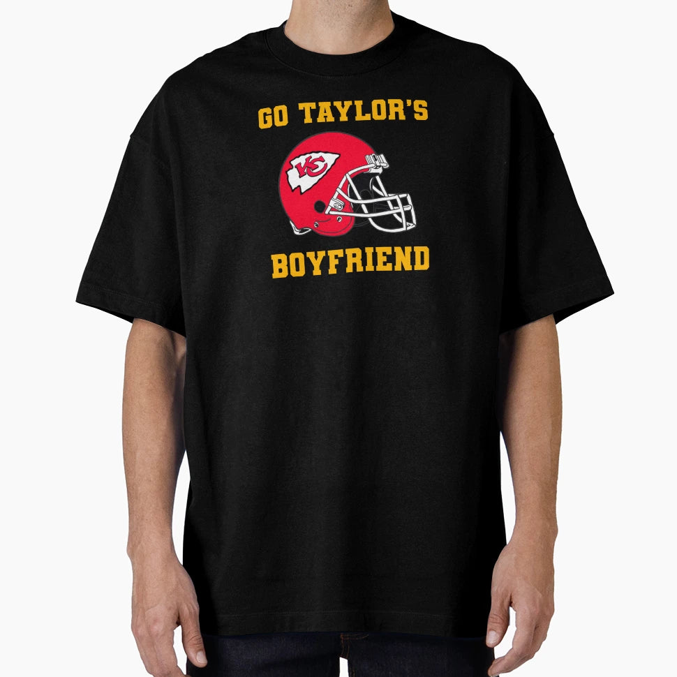 Go Taylors Boyfriend T-Shirt - Streetwear Style Men Women - T-Shirt, Sweatshirt, Hoodie