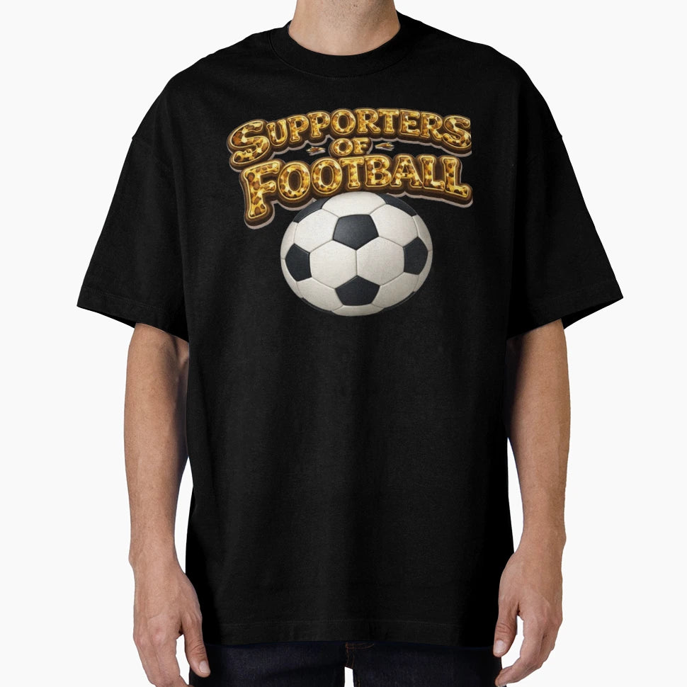 Supporters Football T-Shirt - Streetwear Style Unisex - T-Shirt, Sweatshirt, Hoodie