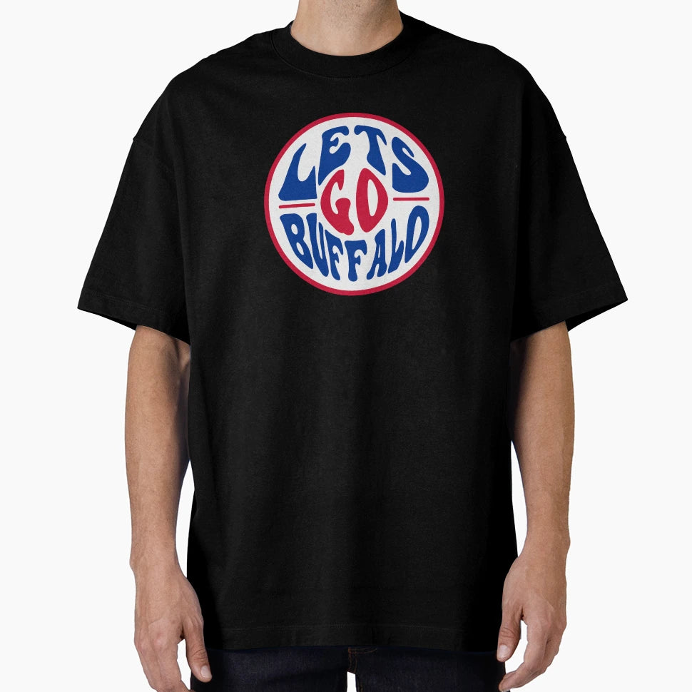 Lets Go Buffalo Buffalo Bills T-Shirt - Casual Everyday Wear for Adults - T-Shirt, Sweatshirt, Hoodie