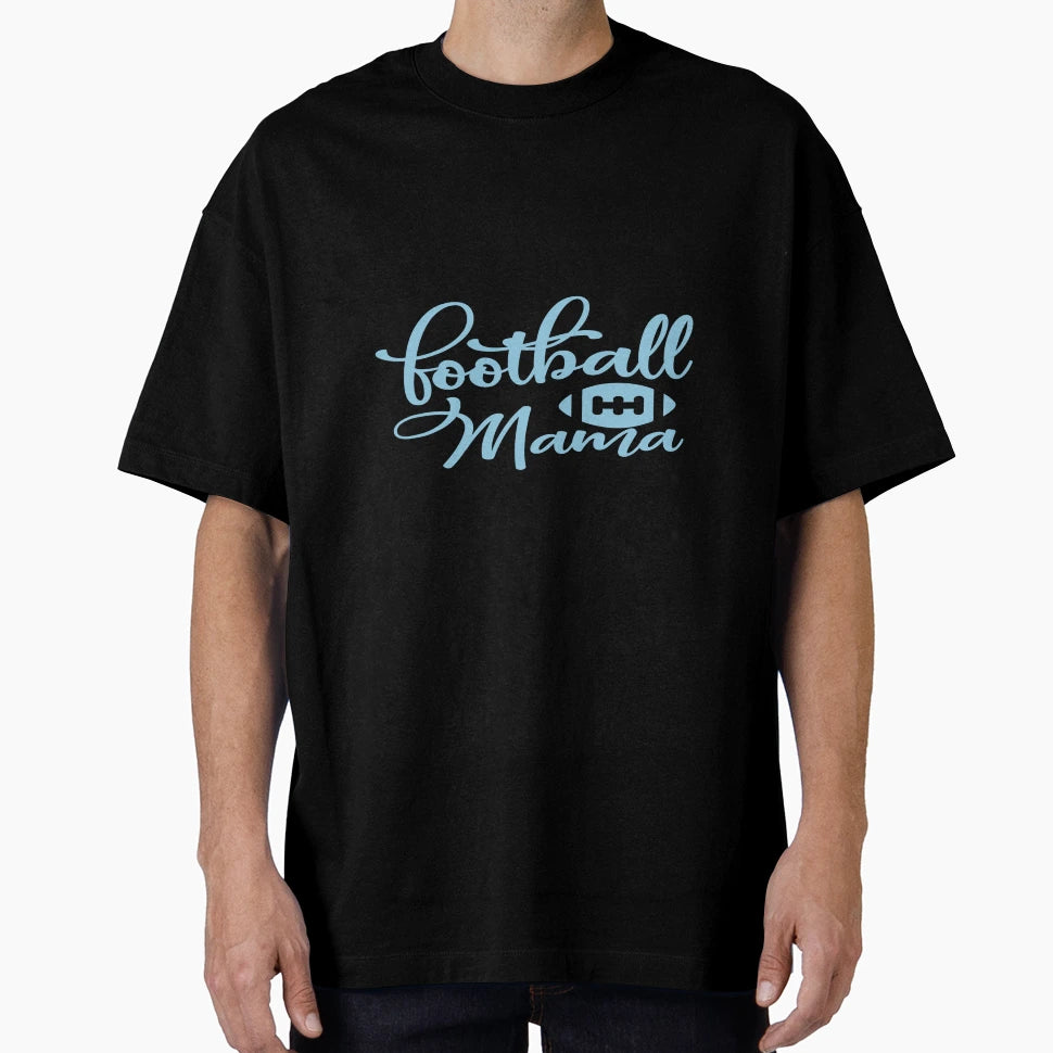 Football Mama T-Shirt - Graphic Print Unisex - T-Shirt, Sweatshirt, Hoodie
