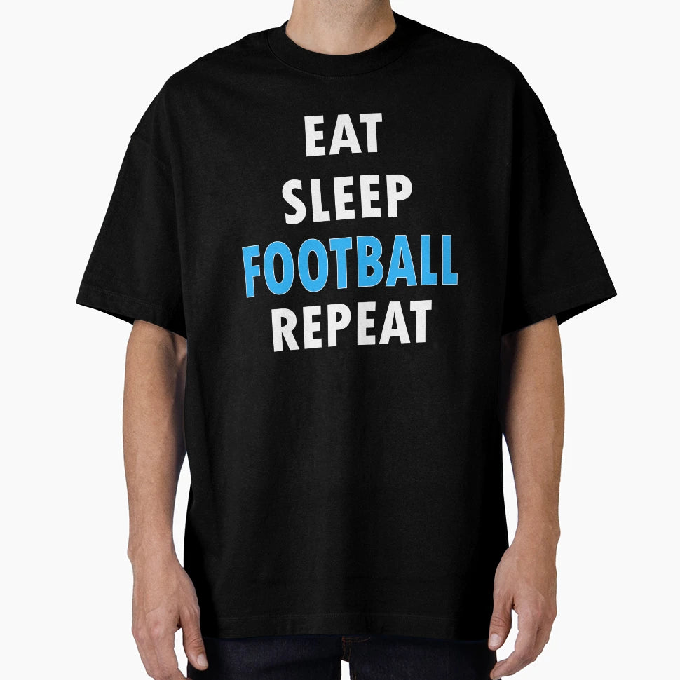 Eat Sleep Football Repeat T-Shirt - Unique Graphic for Adults - T-Shirt, Sweatshirt, Hoodie