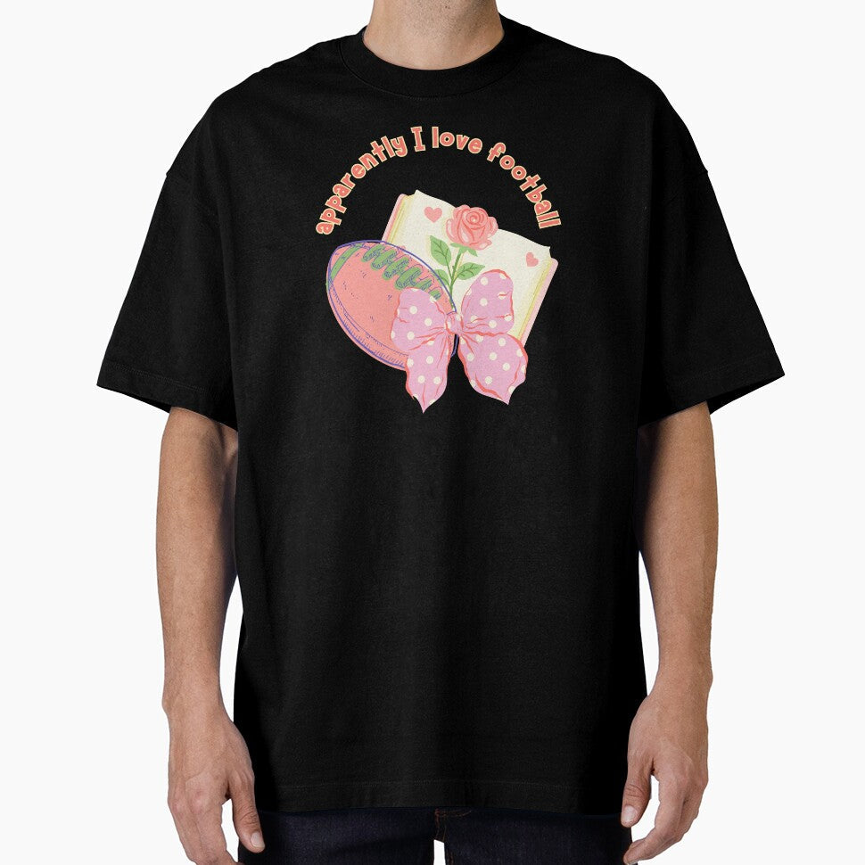Sport romance girlie, apparently i love football by - Adult & Kids T-Shirts, Sweatshirts & Hoodies apparel design preview 1
