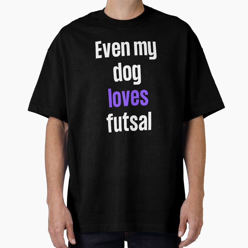 Even my dog loves futsal by TheGreenGoat - Adult & Kids T-Shirts, Sweatshirts & Hoodies apparel design preview 1