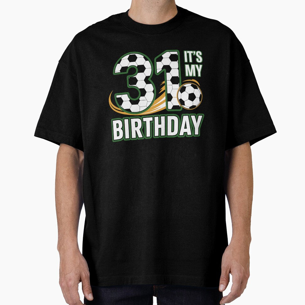 31 Birthday Soccer by jkrphoto - Adult & Kids T-Shirts, Sweatshirts & Hoodies apparel design preview 1