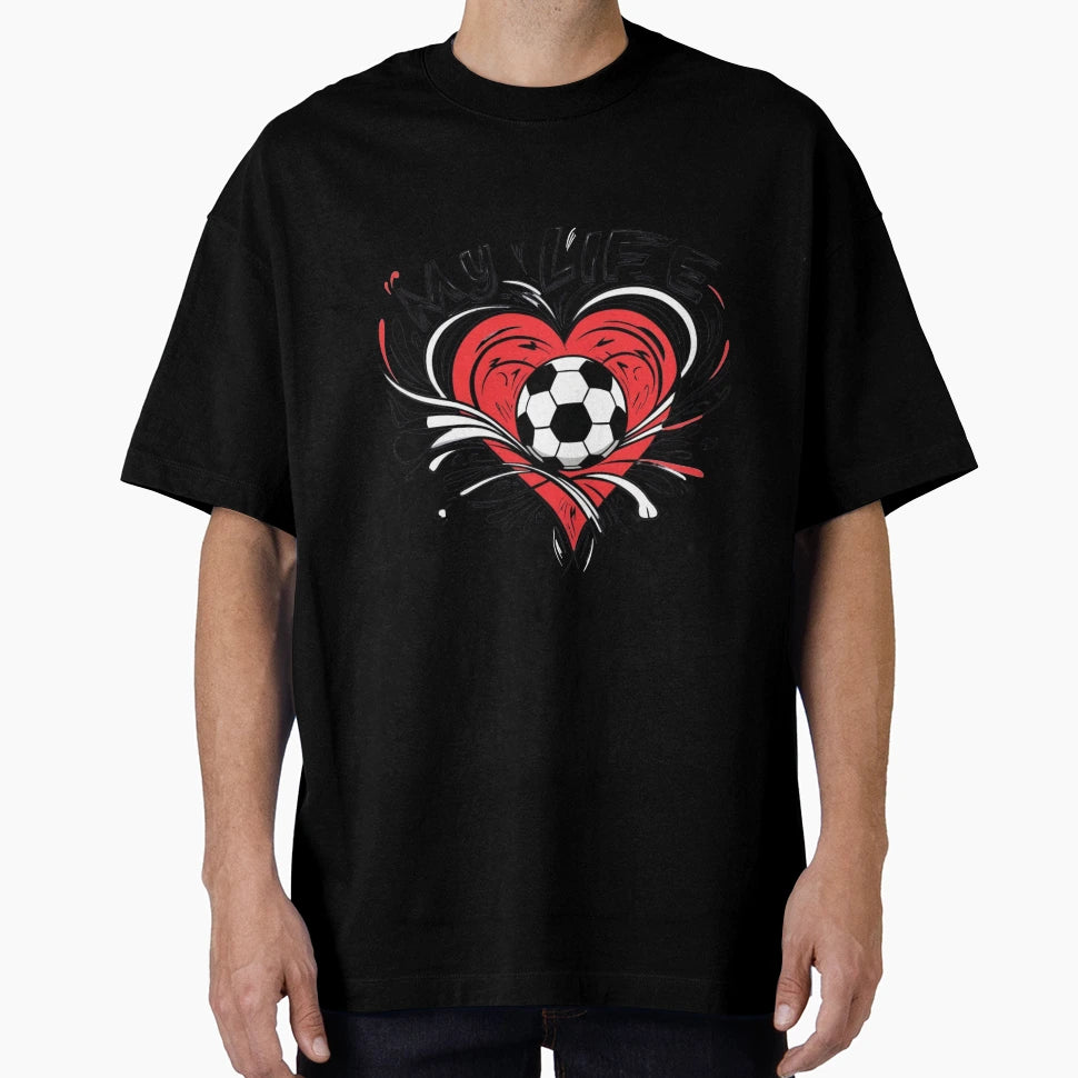 My Life Soccer Heart Illustration T-Shirt - Unique Graphic Unisex - T-Shirt, Sweatshirt, Hoodie