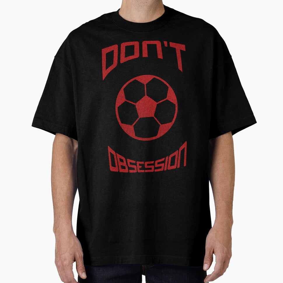 Don't Question My Soccer Obsession by gamefacegear - Adult & Kids T-Shirts, Sweatshirts & Hoodies apparel design preview 1