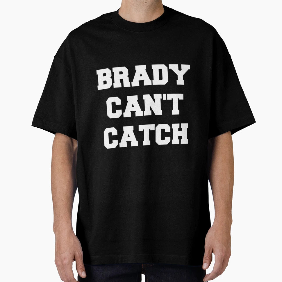Brady Cant Catch Gift T-Shirt - Minimalist Print Men Women - T-Shirt, Sweatshirt, Hoodie