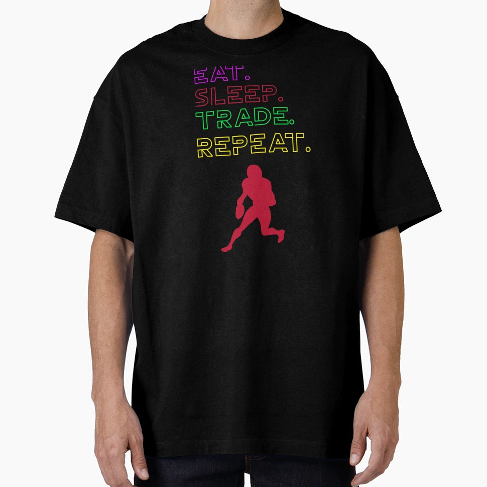 Eat Sleep Trade Repeat T-Shirt - Trendy Graphic for Adults - T-Shirt, Sweatshirt, Hoodie