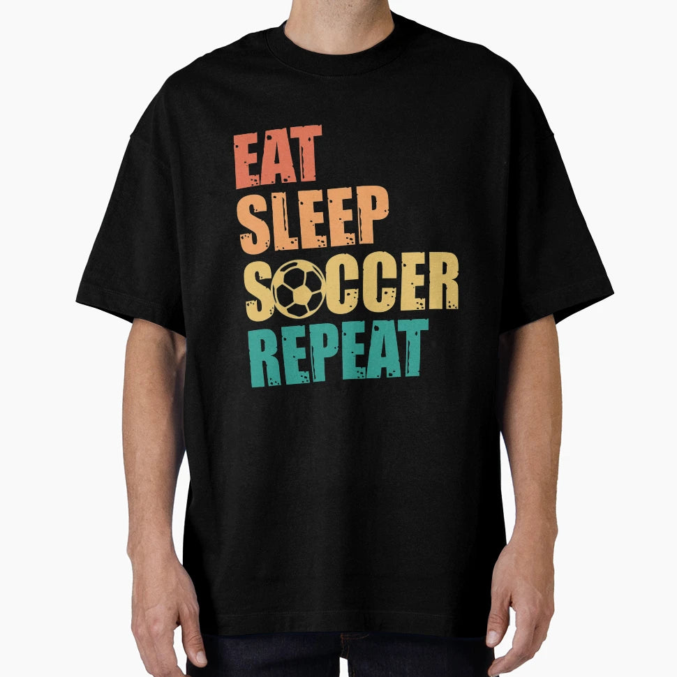 Eat Sleep Soccer Repeat T-Shirt - Unique Graphic for Adults - T-Shirt, Sweatshirt, Hoodie