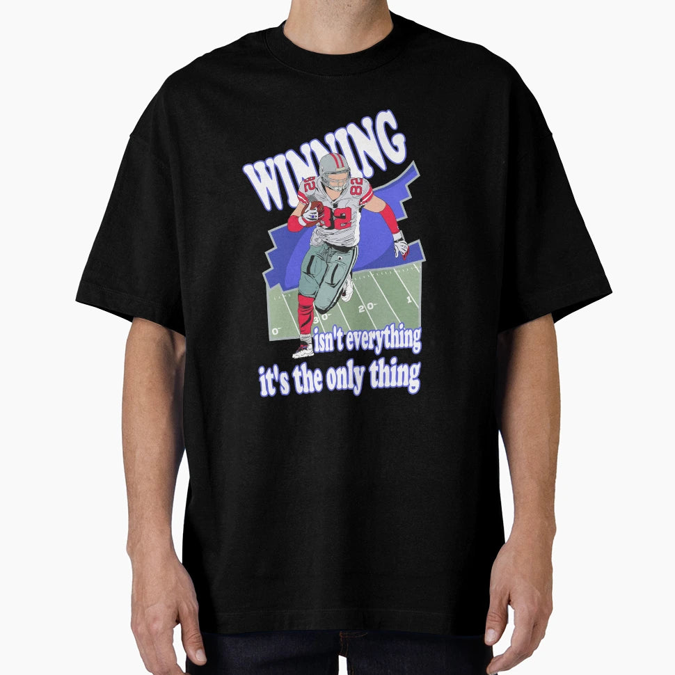 American Football Winning Isnt T-Shirt - Unique Graphic for Adults - T-Shirt, Sweatshirt, Hoodie