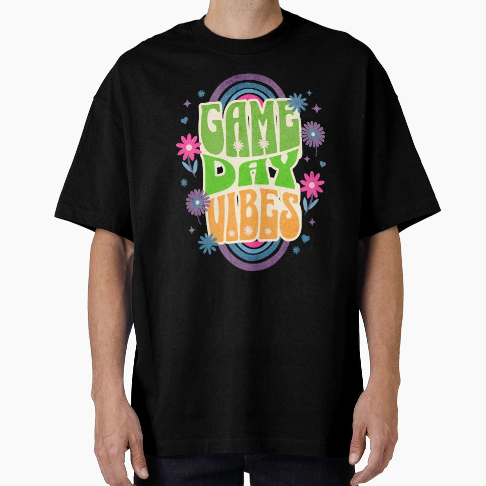 Game Day Vibes T-Shirt - Streetwear Style Unisex - T-Shirt, Sweatshirt, Hoodie