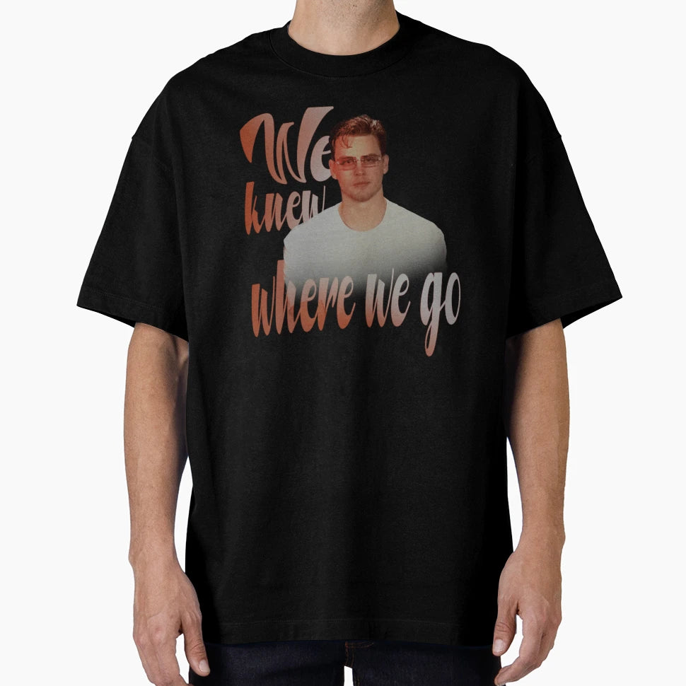 JB Glasses We Knew Where We Go T-Shirt - Custom Art Print Men Women - T-Shirt, Sweatshirt, Hoodie