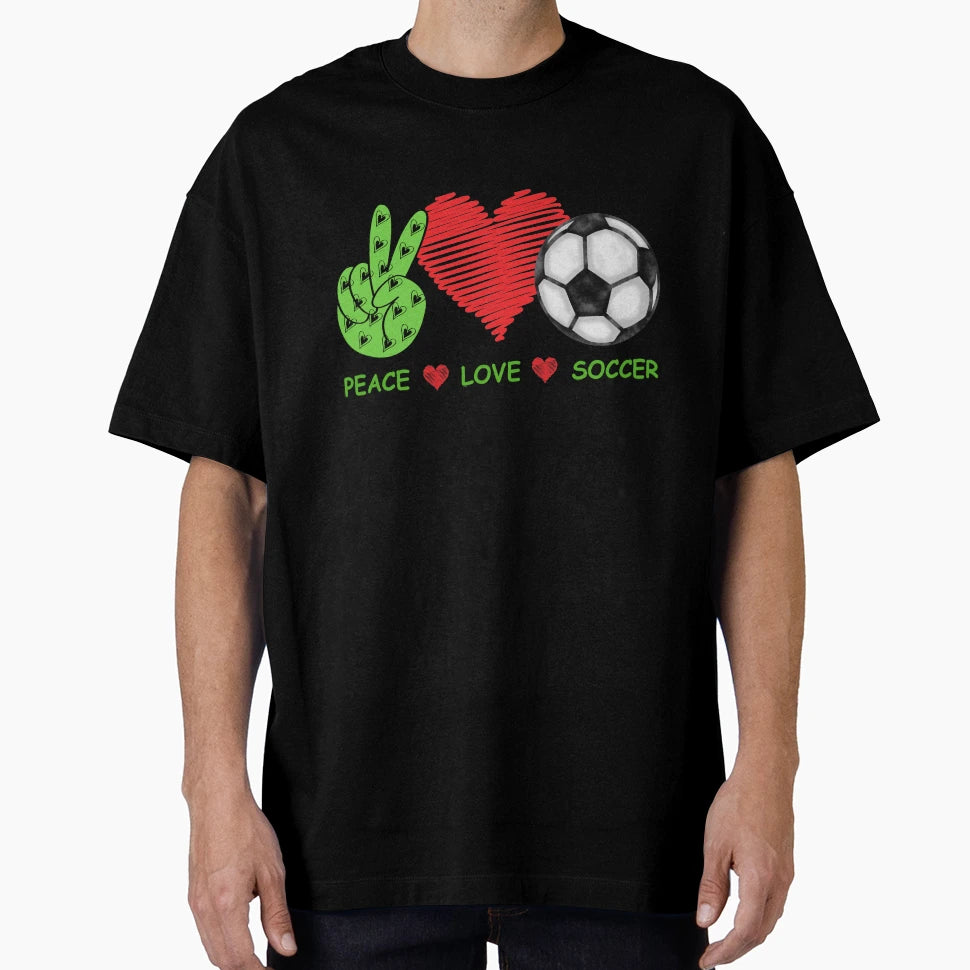 Peace Love Soccer Lover T-Shirt - Novelty Apparel for Adults - T-Shirt, Sweatshirt, Hoodie