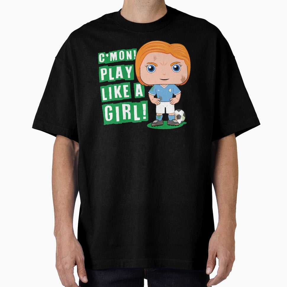 Cmon Play Like Soccer T-Shirt - Custom Art Print Men Women - T-Shirt, Sweatshirt, Hoodie
