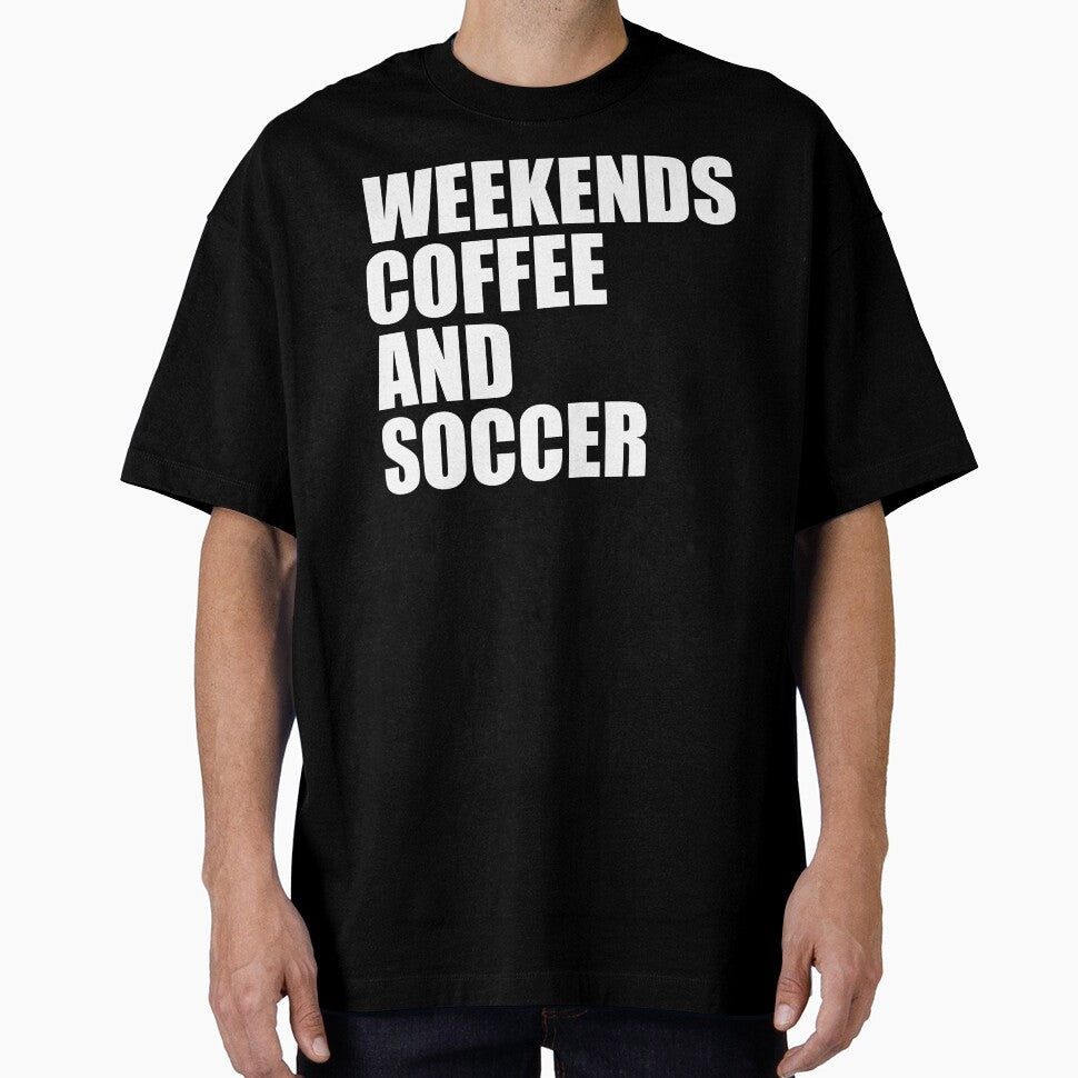 Weekends Coffee and Soccer Working Mom's Reality - Adult & Kids T-Shirts, Sweatshirts & Hoodies apparel design preview 1