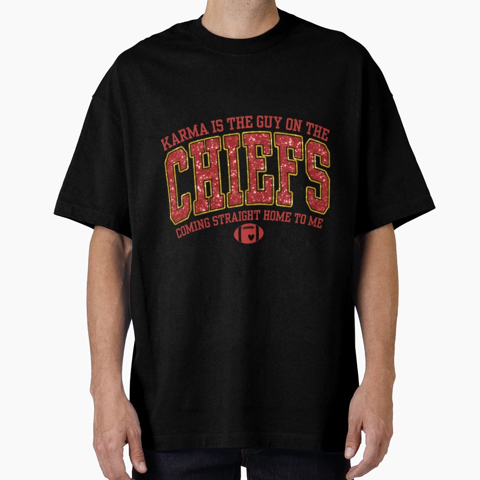 Karma Is Guy Chiefs TK Taylor T-Shirt - Fun Novelty Design Men Women - T-Shirt, Sweatshirt, Hoodie