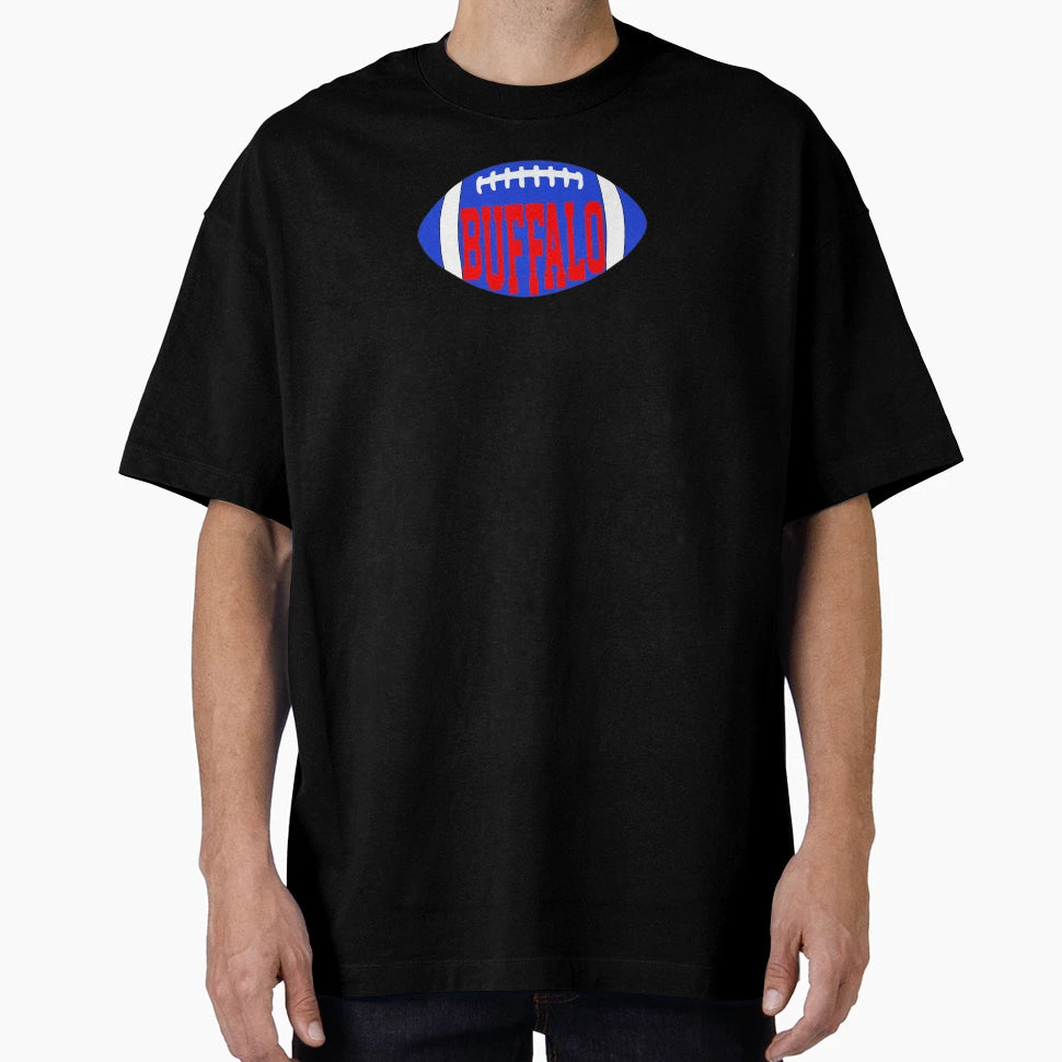 Buffalo Football T-Shirt - Streetwear Style Men Women - T-Shirt, Sweatshirt, Hoodie
