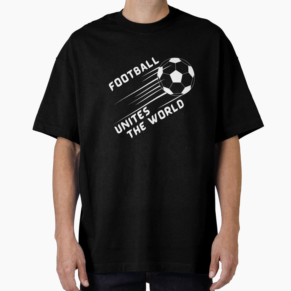 Football Unites World T-Shirt - Trendy Graphic Unisex - T-Shirt, Sweatshirt, Hoodie
