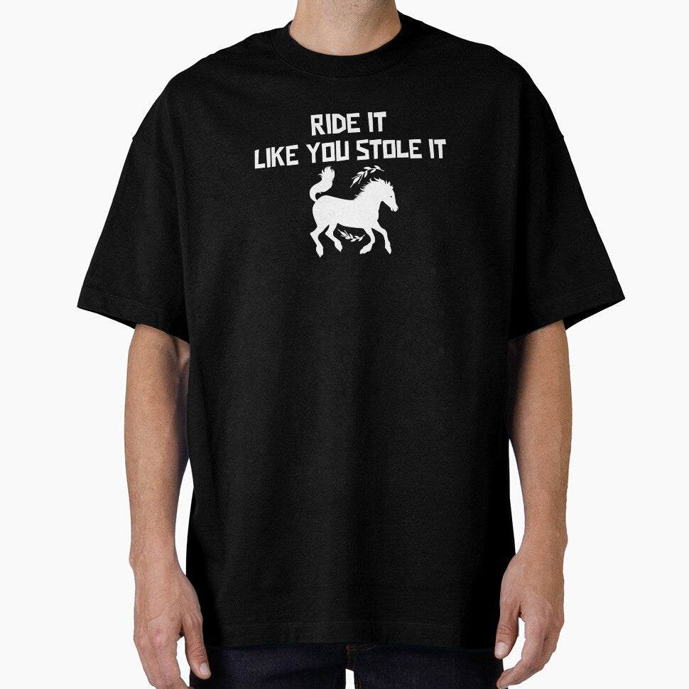 Ride It Like You Stole Horse by Coolshirts262 - Adult & Kids T-Shirts, Sweatshirts & Hoodies apparel design preview 1