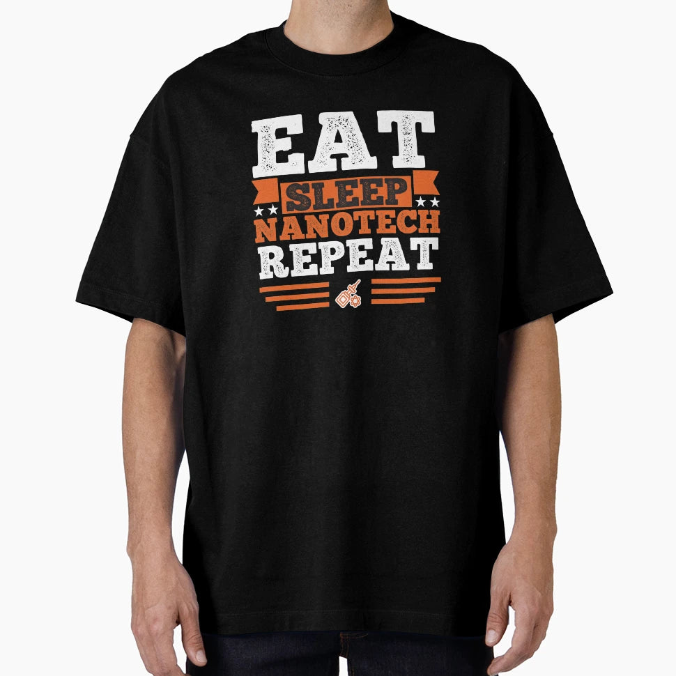 Nanotech Eat Sleep T-Shirt - Aesthetic Graphic Men Women - T-Shirt, Sweatshirt, Hoodie