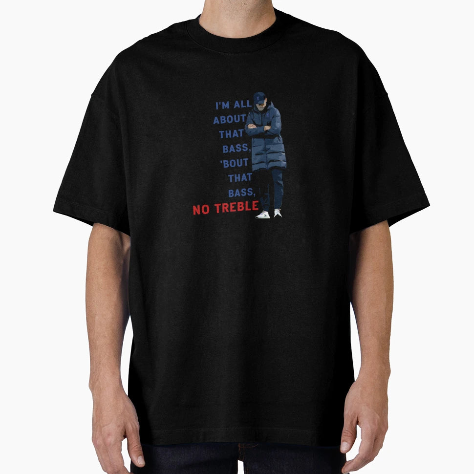 All About That Bass No Treble T-Shirt - Unique Graphic for Adults - T-Shirt, Sweatshirt, Hoodie