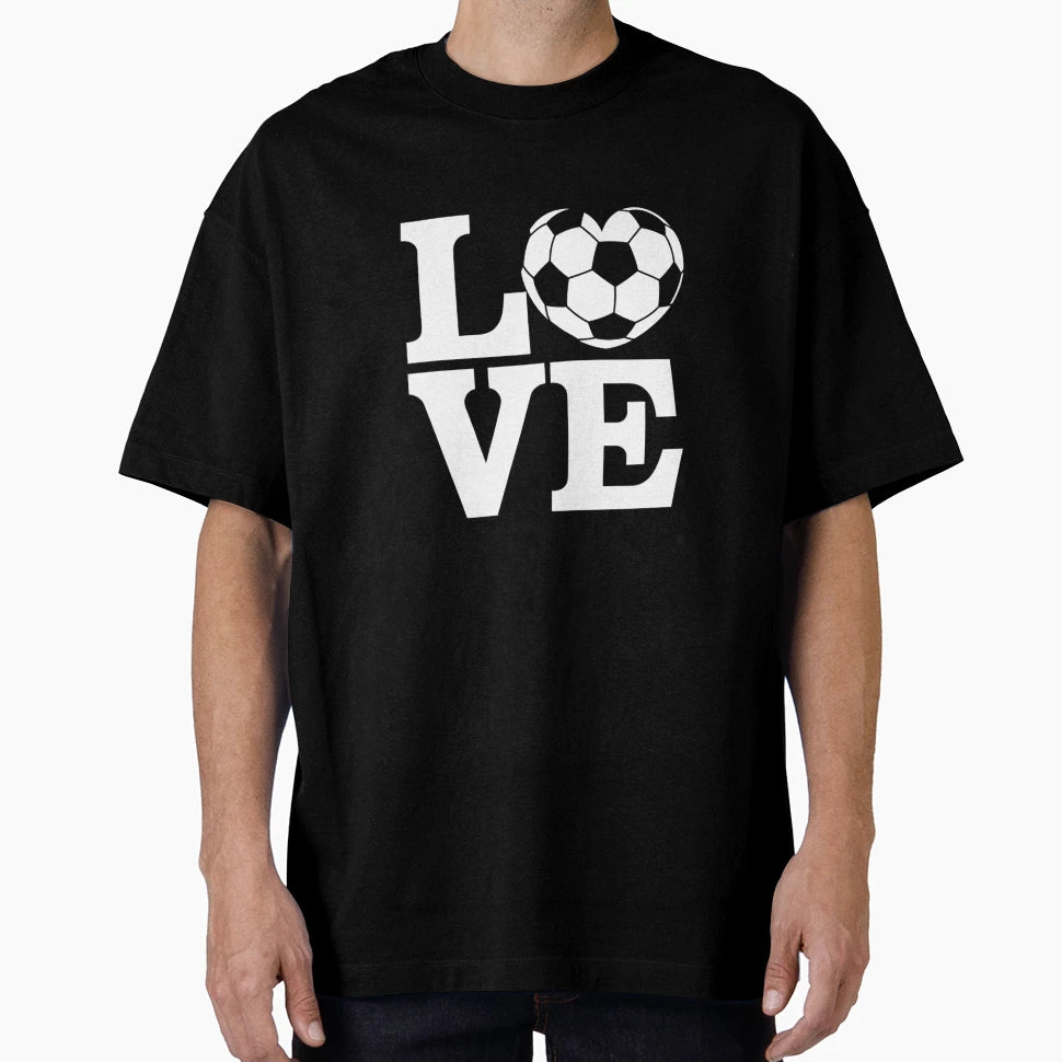 Soccer Love T-Shirt - Novelty Apparel Men Women - T-Shirt, Sweatshirt, Hoodie