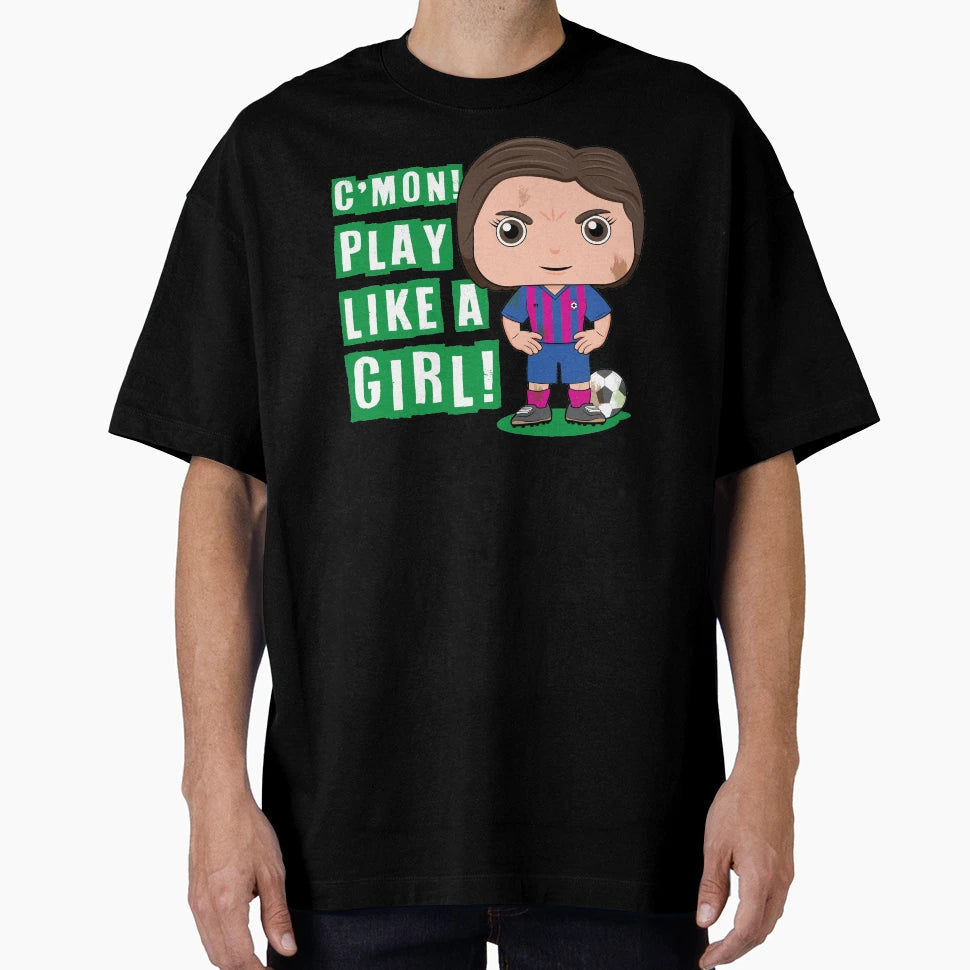 Cmon Play Like Soccer T-Shirt - Fun Novelty Design Unisex - T-Shirt, Sweatshirt, Hoodie