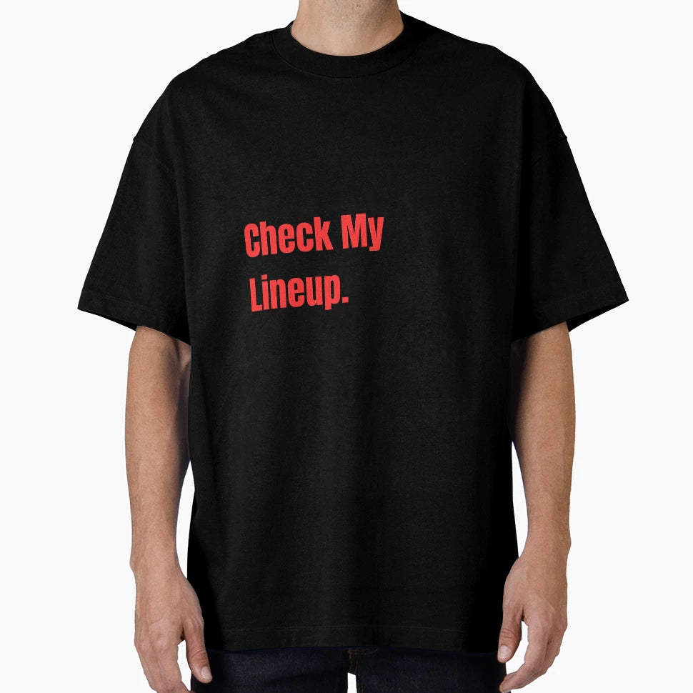 Eat Sleep Check My Line Up Repeat T-Shirt - Aesthetic Graphic Men Women - T-Shirt, Sweatshirt, Hoodie