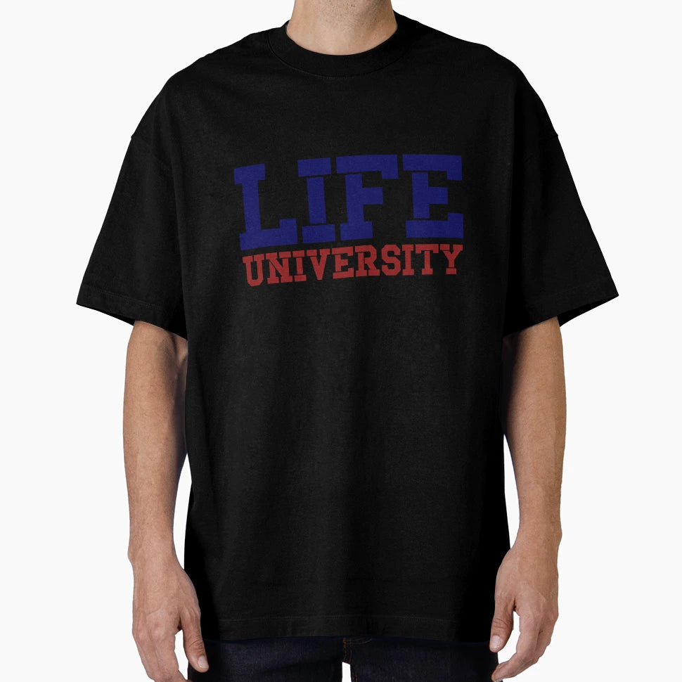 Life University T-Shirt - Casual Everyday Wear Unisex - T-Shirt, Sweatshirt, Hoodie