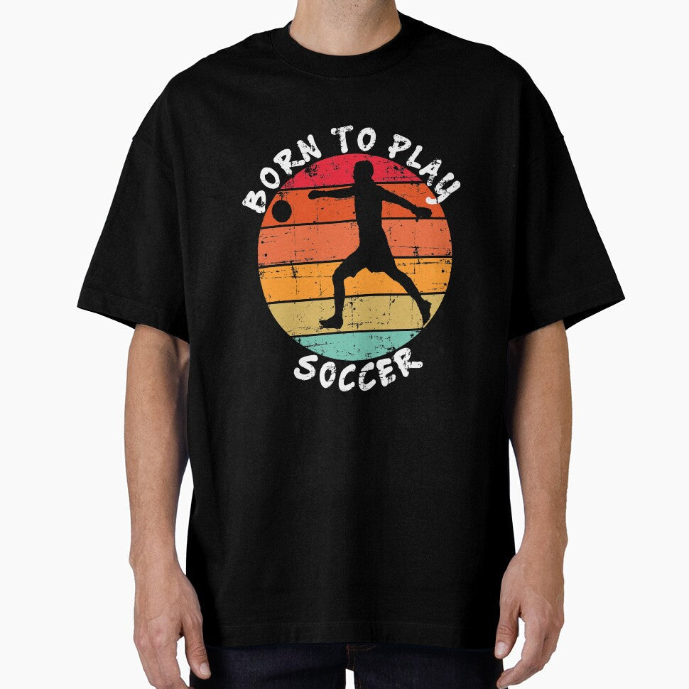 Retro Born To Play Soccer Grunge by vineeth - Adult & Kids T-Shirts, Sweatshirts & Hoodies apparel design preview 1