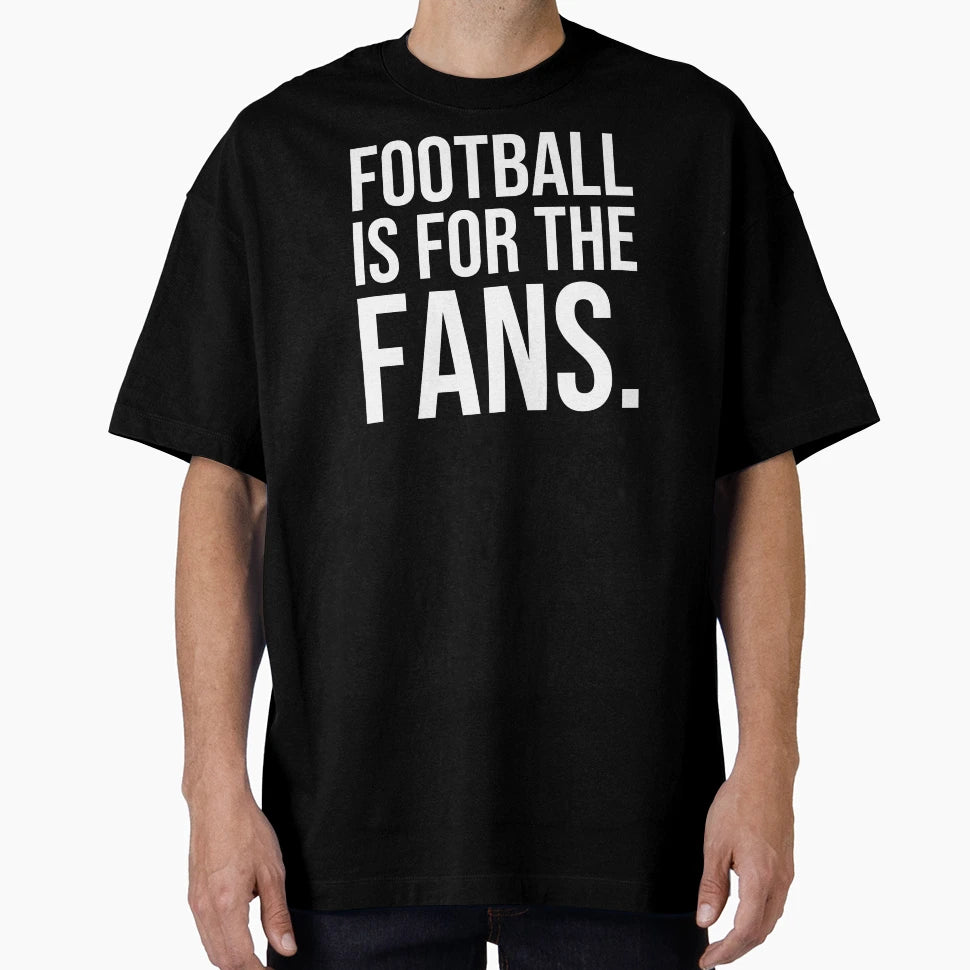 Football Is Fans Soccer World Game T-Shirt - Fun Novelty Design for Adults - T-Shirt, Sweatshirt, Hoodie