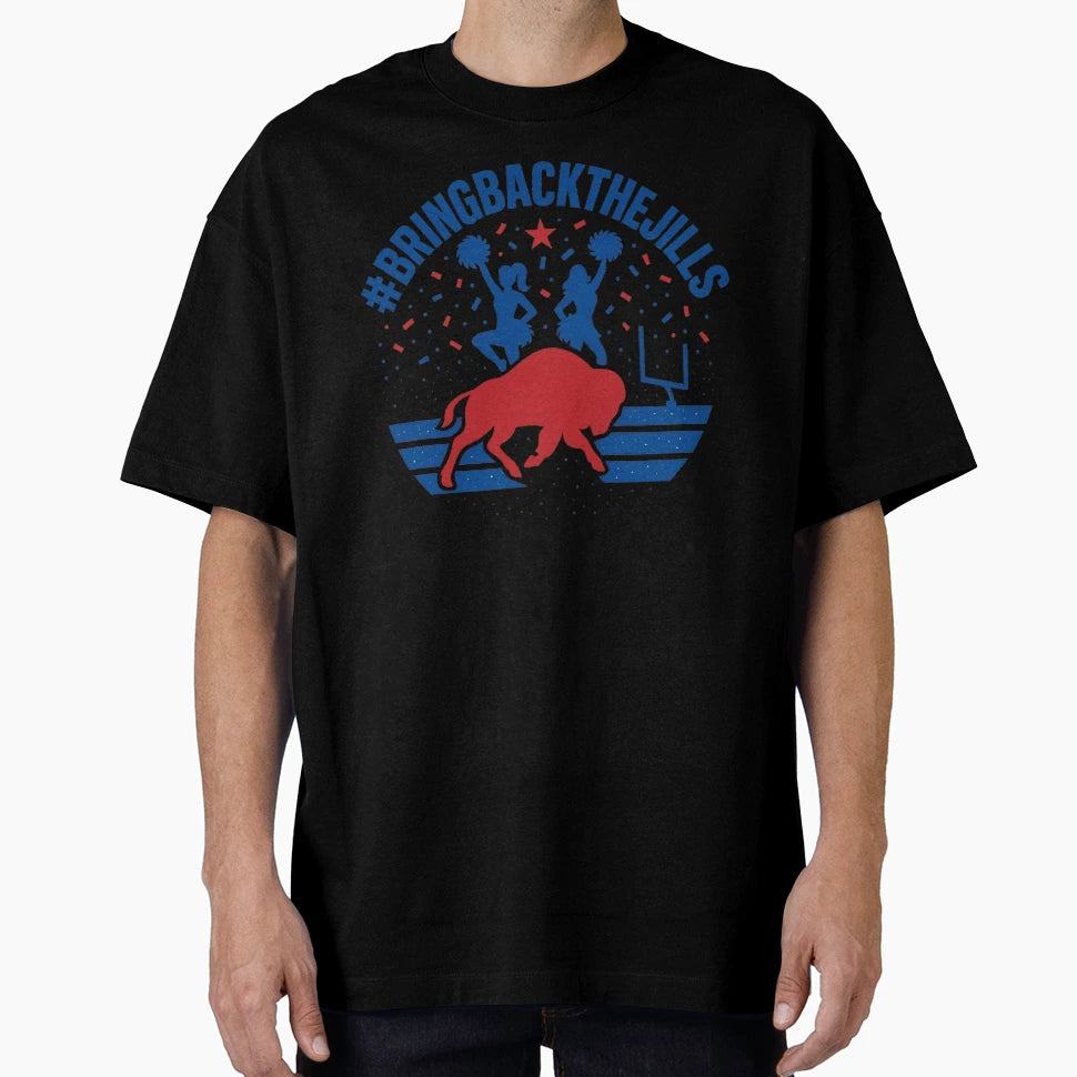 Bring Back Jills Rally Buffalo T-Shirt - Fun Novelty Design for Adults - T-Shirt, Sweatshirt, Hoodie