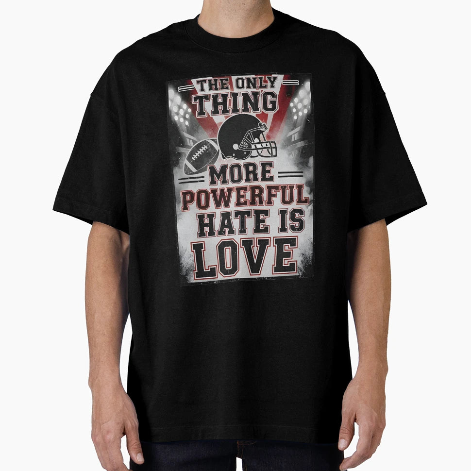 Only Thing More Powerful Than Hate Is T-Shirt - Streetwear Style Men Women - T-Shirt, Sweatshirt, Hoodie
