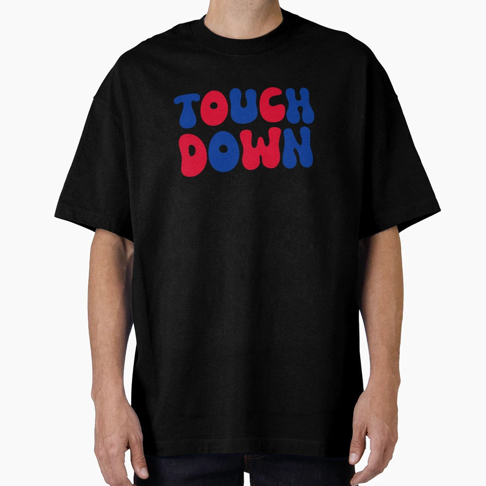 Touch Down Touchdown Red And Blue T-Shirt - Novelty Apparel Unisex - T-Shirt, Sweatshirt, Hoodie