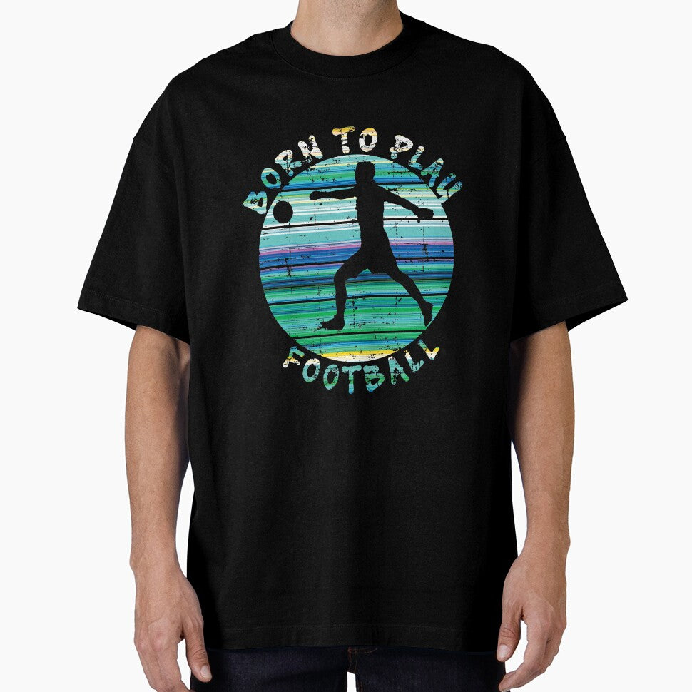 Colorful Retro Born To Play Football Distressed by - Adult & Kids T-Shirts, Sweatshirts & Hoodies apparel design preview 1
