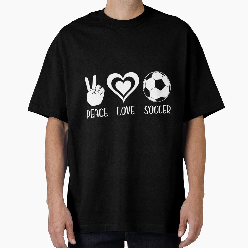 Peace Love Soccer Funny Soccer T-Shirt - Fun Novelty Design for Adults - T-Shirt, Sweatshirt, Hoodie